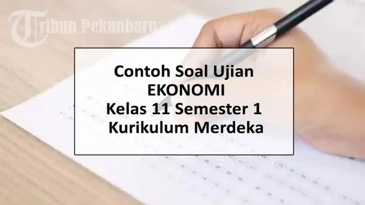 5 Rahasia Sukses Nilai Maksimal Lewat Latihan Soal UAS Ekonomi Kelas XI Semester 1 Kurikulum 2013 5 Rahasia Sukses Nilai Maksimal Lewat Latihan Soal UAS Ekonomi Kelas XI Semester 1 Kurikulum 2013