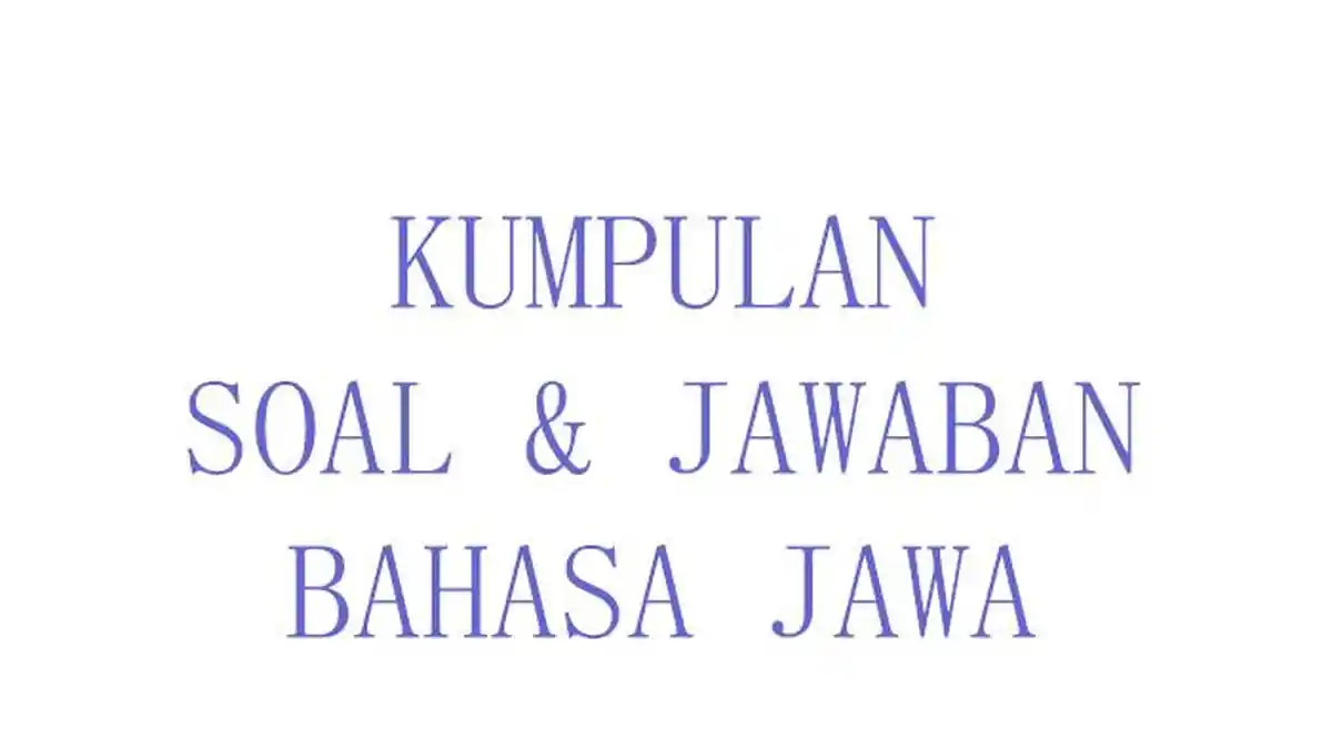 50 Soal Bahasa Jawa Kelas 8 SMP MTs Ulangan Ujian Sumatif Semester 2026